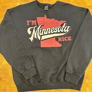 Modern Lux Black and Red I’m Minnesota Nice Crewneck Women’s Size Medium